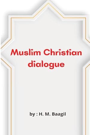 Immagine del venditore per Muslim Christian dialogue venduto da AHA-BUCH GmbH