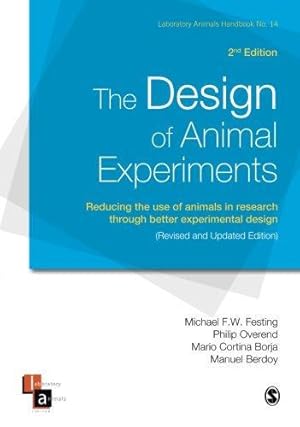 Image du vendeur pour The Design of Animal Experiments: Reducing the use of animals in research through better experimental design (Laboratory Animal Handbooks) mis en vente par WeBuyBooks