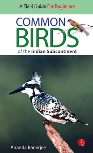 Image du vendeur pour Common Birds of the Indian Subcontinent mis en vente par AHA-BUCH GmbH