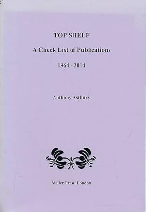 Immagine del venditore per Top Shelf. A Check List of Publications 1964-2014. Signed copy venduto da Barter Books Ltd
