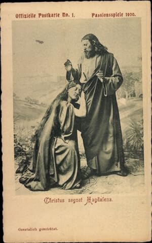 Ansichtskarte / Postkarte Oberammergau, Passionsspiele 1900, Christus segnet Magdalena, Offiziell...