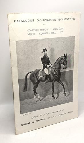 Imagen del vendedor de Catalogue d'ouvrages questres - Concours hippique haute-cole vnerie courses polo etc a la venta por crealivres