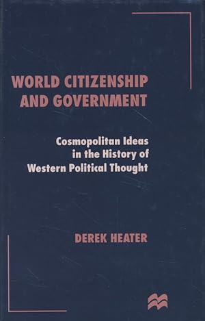 Bild des Verkufers fr World Citizenship and Government: Cosmopolitan Ideas in the History of Western Political Thought. zum Verkauf von Fundus-Online GbR Borkert Schwarz Zerfa