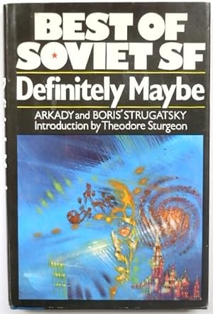 Imagen del vendedor de Best of Soviet SF: Definitely Maybe, A Manuscript Discovered Under Unusual Circumstances a la venta por PsychoBabel & Skoob Books