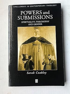 Bild des Verkufers fr Powers and Submissions: Spirituality, Philosophy and Gender zum Verkauf von Beach Hut Books