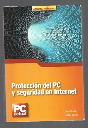 Imagen del vendedor de PROTECCION DEL PC Y SEGURIDAD EN INTERNET a la venta por Desvn del Libro / Desvan del Libro, SL