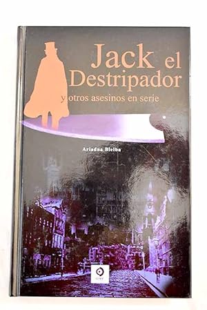 Jack el Destripador y otros asesinos en serie