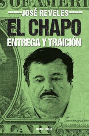 Immagine del venditore per El Chapo : Entrega y traicin -Language: spanish venduto da GreatBookPrices