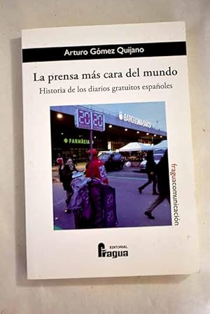 Imagen del vendedor de La prensa ms cara del mundo a la venta por Alcan Libros