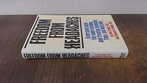 Imagen del vendedor de Freedom from Headaches: A Personal Guide for Understanding and Treating Headache Face and Neck Pain a la venta por BoundlessBookstore