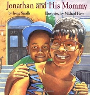 Seller image for Jonathan and His Mommy by Smalls, Irene [Paperback ] for sale by booksXpress