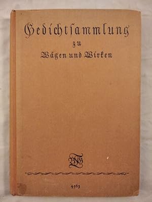 Bild des Verkufers fr Wgen und Wirken - Ein deutsches Lese- und Lebensbuch - Gedichtsammlung. zum Verkauf von KULTur-Antiquariat