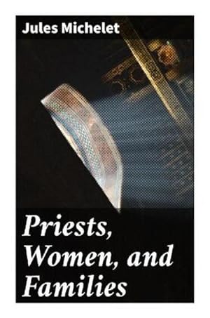 Seller image for Priests, Women, and Families for sale by Smartbuy