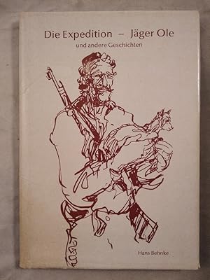Bild des Verkufers fr Die Expedition - Jger Ole und andere Geschichten [signiert]. zum Verkauf von KULTur-Antiquariat