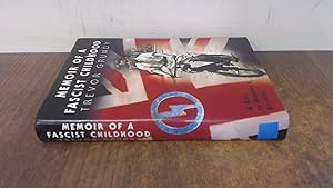 Seller image for Memoir of a Fascist Childhood: A Boy in Mosleys Britain for sale by BoundlessBookstore