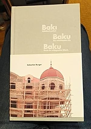 Bild des Verkufers fr Baku - Stadt der schlagenden Winde: Baku, the wind-beaten city / Baki - Kleklerin seheri zum Verkauf von Bcherwelt Wagenstadt