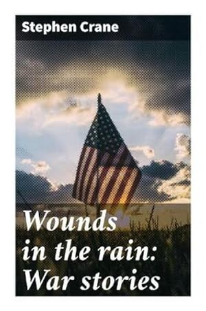 Seller image for Wounds in the rain: War stories for sale by Smartbuy