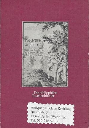 Bild des Verkufers fr La Nouvelle Justine. Vollstndige Folge aller 101 Kupferstiche zu dem Werk des Marquis de Sade ( 1797 ) Nachwort von Guido Kohlbecher zum Verkauf von Klaus Kreitling