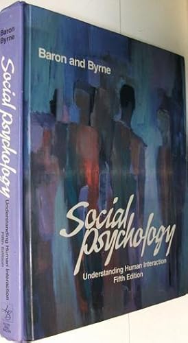 Social Psychology: Understanding Human Interaction