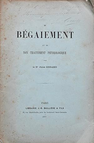 Du bégaiement et de son traitement physiologique.