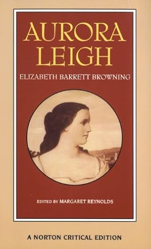 Seller image for Aurora Leigh (Norton Critical Editions) by Browning, Elizabeth Barrett [Paperback ] for sale by booksXpress