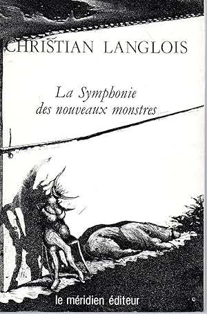 Seller image for La symphonie des nouveaux monstres for sale by Bloody Bulga