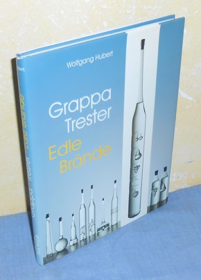 Grappa Trester Edle Brände