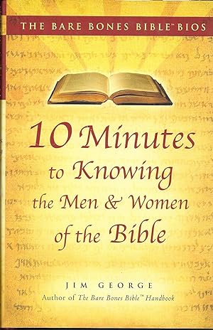 Seller image for 10 Minutes to Knowing the Men and Women of the Bible (Bare Bones Bible Bios Series) for sale by Charing Cross Road Booksellers