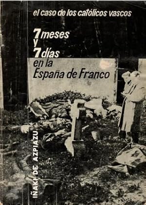 Image du vendeur pour El caso de los catlicos vascos. 7 meses y 7 das en la Espaa de Franco. mis en vente par Librera Reciclaje