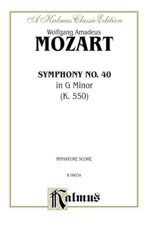 Image du vendeur pour Symphony No. 40 in G Minor, K. 550: Miniature Score (Kalmus Edition) [Paperback ] mis en vente par booksXpress