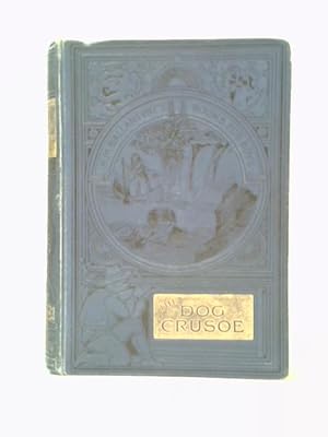 Image du vendeur pour The Dog Crusoe and His Master mis en vente par World of Rare Books