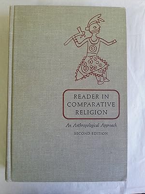 Seller image for Reader in Comparative Religion, an Anthropological Approach for sale by Redux Books