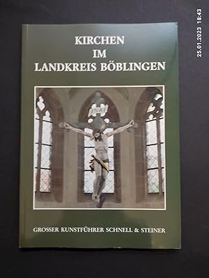 Kirchen im Landkreis Böblingen. Hrsg. Evang. Kreisbildungswerk und Kath. Bildungswerk Kreis Boübl...