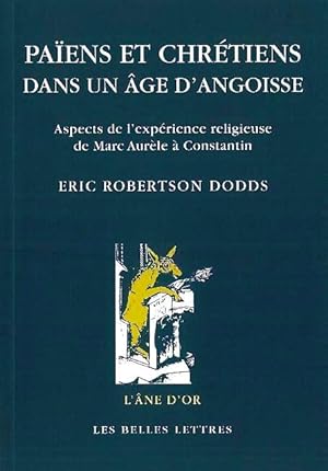 Imagen del vendedor de Paens et chrtiens dans un ge d'angoisse Aspects de l'exprience religieuse de Marc-Aurle  Constantin a la venta por Calepinus, la librairie latin-grec