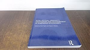 Seller image for Intellectual Property, Innovation and Management in Emerging Economies (Routledge Studies in the Growth Economies of Asia) for sale by BoundlessBookstore