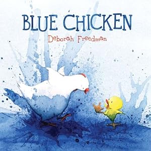 Image du vendeur pour Blue Chicken by Freedman, Deborah [Hardcover ] mis en vente par booksXpress
