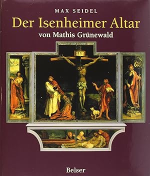 Bild des Verkufers fr Der Isenheimer Altar. von Mathis Grunewald. Max Seidel. Texte von Heinrich Geissler . Vorw. von Oto Bihalji-Merin zum Verkauf von Antiquariat Buchkauz