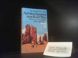 Seller image for Auf den Spuren von Karl May : Reisen zu d. Sttten seiner Bcher. Randolph Braumann (Hrsg.). Fischer-Taschenbcher ; 3004 for sale by Der Buchecker