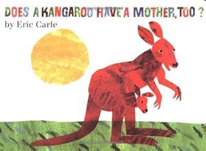 Immagine del venditore per Does a Kangaroo Have a Mother, Too? by Carle, Eric [Board book ] venduto da booksXpress