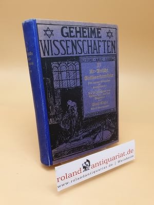 Imagen del vendedor de Ur-Arische Gotteserkenntnis ; Ihr Neues erwachen im Sonnenrecht und die Erschlieung der kleinen und groen Mysterien. In: Geheime Wissenschaften. Eine Sammlung seltener lterer und neuerer Schriften ber Alchemie, Magie, Kabbalah, Rosenkreuzerei, Freimaurerei, Hexen- und Teufelswesen usw. ; 15. Band a la venta por Roland Antiquariat UG haftungsbeschrnkt