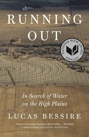 Immagine del venditore per Running Out: In Search of Water on the High Plains by Bessire, Lucas [Paperback ] venduto da booksXpress