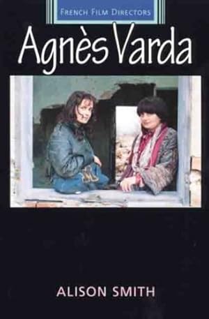 Seller image for Agnes Varda (French Film Directors MUP) by Smith, Alison [Paperback ] for sale by booksXpress