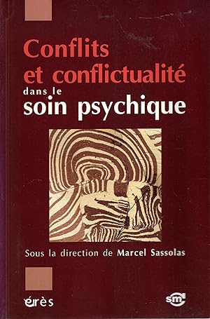 Bild des Verkufers fr Conflits et conflictualit dans le soin psychique zum Verkauf von PRISCA