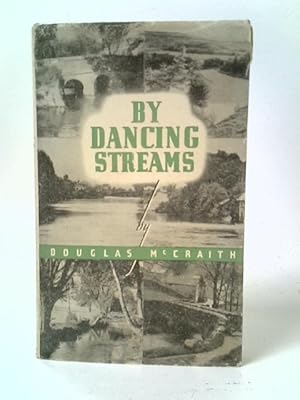 Image du vendeur pour By Dancing Streams mis en vente par World of Rare Books