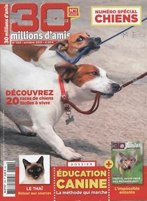 30 millions d'amis n 333 : D couvrez 20 races de chiens faciles   vivre - Collectif