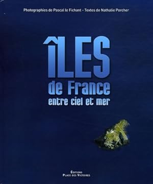 Image du vendeur pour les de France : Entre ciel et mer - Nathalie Porcher mis en vente par Book Hmisphres