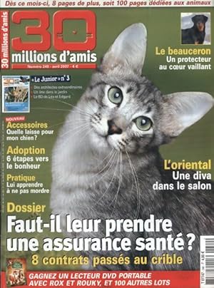 30 millions d'amis n 240 : Faut-il leur prendre une assurance sant    - Collectif