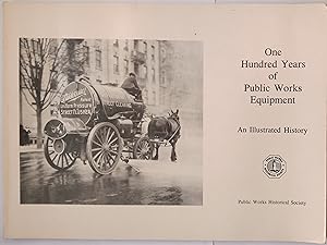 Imagen del vendedor de One Hundred Years of Public Works Equipment - An Illustrated History a la venta por The Book House  (PBFA)