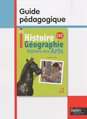 Histoire g ographie histoire des arts CE2 : Guide p dagogique programmes 2008 - Genevi ve Chapier...