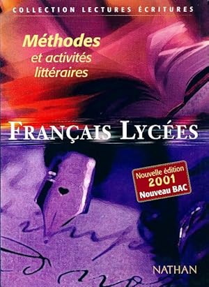 Fran ais lyc es. M thodes et pratiques litt raires - Alain Pag s